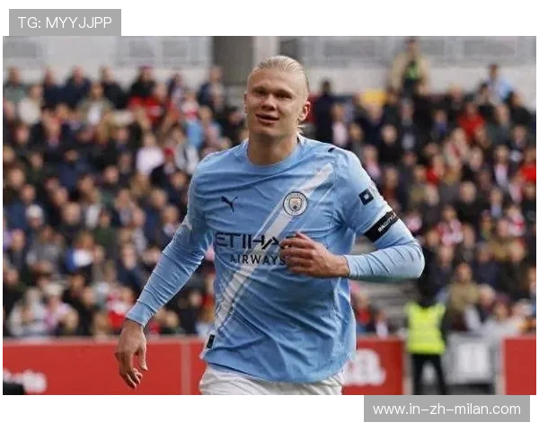 哈兰德强势复苏，曼城锋线王者盯紧世界杯金靴